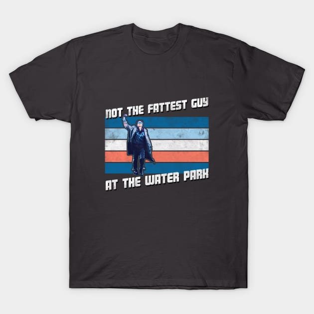 Not the Fattest Guy At the Waterpark T-Shirt by karutees